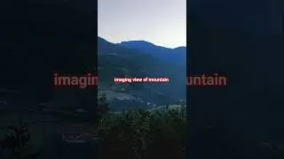 Beauty of nature/mountain view/travel vlog#trending#shortfeed#love#like#viral