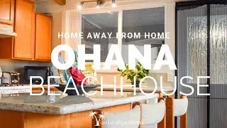 OHANA BEACH HOUSE