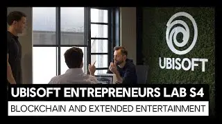 Ubisoft Entrepreneurs Lab Season 4 : Blockchain and Extended Entertainment