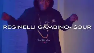 Reginelli Gambino &ldquo;Sour&rdquo; (official audio)