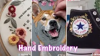 Hand Embroidery | Tik Tok Compilation