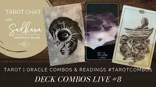 Deck Combos Live #8 | Tarot Combos