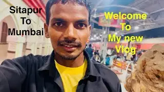 सीतापुर से मुम्बई का सफ़र 🚂 #vlog #vlogvideo #travel  #trading #travelvlog #indianayyub