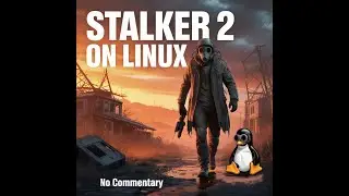 1# Stalker 2 | No commentary | i5-12400F + RX 6750 XT | Manjaro Linux
