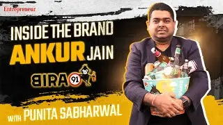 Inside the Brand with Ankur Jain, Founder and CEO at BIRA 91