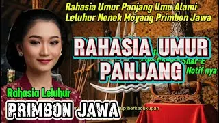 ILMU AGAR UMUR PANJANG AJARAN LELUHUR PRIMBON JAWA KUNO #qimpying