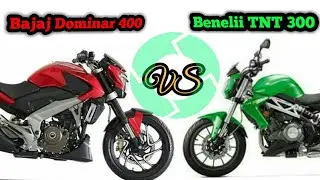 Bajaj Dominar400 vs Dsk Benelli TnT 300