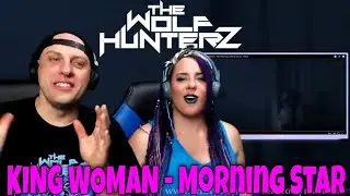 KING WOMAN - Morning Star (Official Music Video) THE WOLF HUNTERZ Reactions