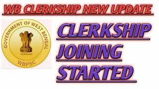wbpsc clerkship joining started