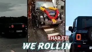 WE ROLLIN FT. THAR EDIT 🔥| Thar WhatsApp status | Thar status |We rollin Song Status| Mkthar@edit