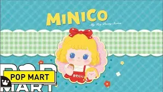 POP MART Australia recommends the MINICO My Toy Party series as Valentine gift