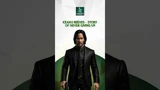 Keanu Reeves &ndash; The Untold Story of Never Giving Up