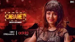 Cabaret | Streaming Now | Puja Banerjee | Satyam Bhattacharya | Utsav Mukherjee | Addatimes