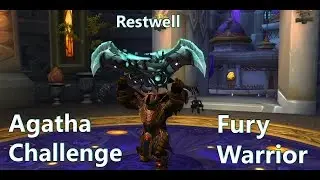Agatha - Fury Warrior Challenge