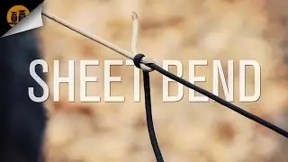 How to Tie a Sheet Bend and Weavers Bend