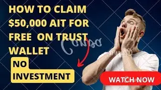 How To Claim $5,000AiT Airdrop For Free (No Investment)