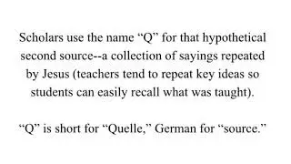 Bible intro Two-Source Theory, Q source, synoptic problem, pericopes verbatim in Mark, Matthew, Luke