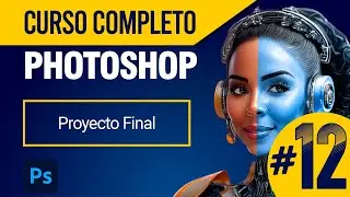 Curso COMPLETO de Photoshop LECCIÓN 12