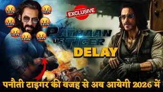 Tiger vs Pathaan DELAYED ! Biggest Shocking News from Bollywood I Salman khan & Shahrukh Khan
