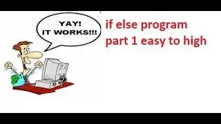 program-3 if-else part-1 low to high