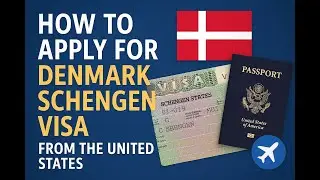 How to Apply for a Denmark Schengen Visa from the United States