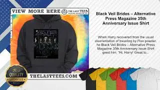Black Veil Brides &ndash; Alternative Press Magazine 35th Anniversary Issue Shirt