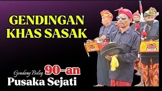 GENDINGAN KHAS SASAK LOMBOK (GENDANG BELEQ PUSAKA SEJATI)