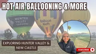 Hot Air Ballooning Over Hunter Valley | Gardens, Historic Towns & Newcastle Coast