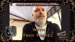From Artist to Running Conventions W/ Troy Timpel