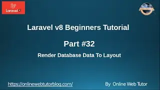 Learn Laravel 8 Beginners Tutorial #32 -  Render Database Data to Layout | Model data to Layout