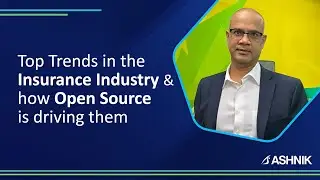 Top Trends in the Insurance Industry and how Open Source is driving them