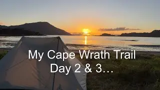 My Cape Wrath Trail: Solo backpacking in the Scottish Highlands, September/ October 2025-part 2
