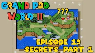 Grand Poo World 2 | Ep. 19 | Secrets, Part 2
