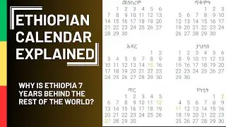 Ethiopian Calendar Explained: Why is Ethiopia in 2016?