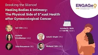 Webinar - Healing Bodies & Intimacy: The Physical Side od S*xual Health after Gynaecological Cancer