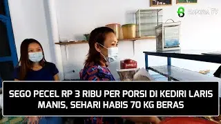 Sego Pecel Rp 3 Ribu per Porsi di Kediri Laris Manis, Sehari Habis 70 Kg Beras