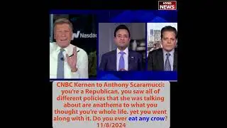 CNBC Joe Kernen to Anthony Scaramucci: aren&rsquo;t you slightest bit embarrassed, ever eat crow?