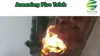 Amazing Scientific Experiments With Fire! by WorldTop Entertainment!