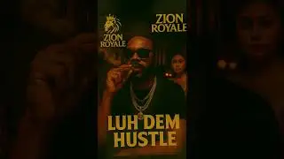 Zion Royale &ndash; Luh Dem Hustle (Official Teaser) | Street Boss Energy Unleashed 🔥