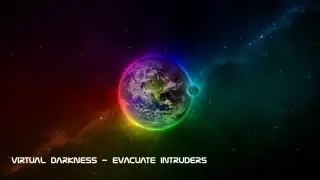Virtual Darkness &ndash; Evacuate Intruders