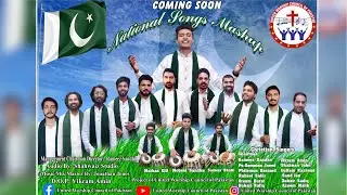 National Songs’ Mash up | By Christian Singers | United Worship Council of Pakistan (UWCP)