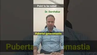 pubertal gynaecomastia #parenting #childcare #adolescentes #ytshorts #shorts #drdarvhekar
