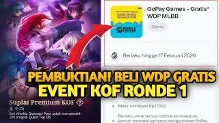 PEMBUKTIAN! BELI WDP GRATIS 100% CASHBACK DI APK GOPAY SPESIAL EVENT MLBB X KOF 2026 RONDE 1