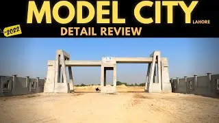 MODEL CITY LAHORE | DETAIL REVIEW 2022