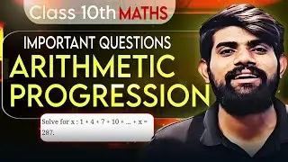 Day 11 AP Important Questions 🔥 | Arithmetic Progression Class 10
