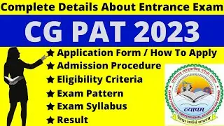 CG PAT 2023 Full Detail: Notification, Date, Application, Syllabus, Pattern, Eligibility, Admit Card