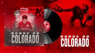 Mc Ferrugem - Bonde Do Colorado