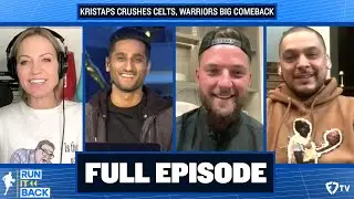 Kristaps Crushes Celtics, Warriors BIG Comeback, Heat Battle Raptors | Run It Back