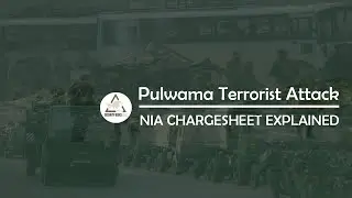 Pulwama Terrorist Attack | What does the NIA Chargesheet say?