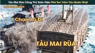 Đại Thủy Chiến Tàu Mai Rùa Công Thủ Toàn Diện Phá Tan Trăm Tàu Quân Nhật - Mê Phim